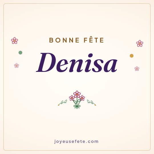 Image carrée « Bonne fête Denisa » pour WhatsApp