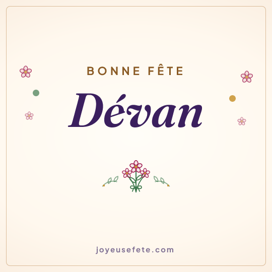 Image carrée « Bonne fête Dévan » pour WhatsApp
