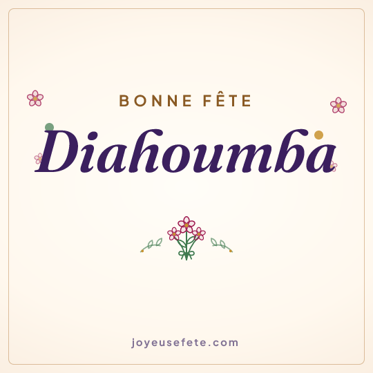 Image carrée « Bonne fête Diahoumba » pour WhatsApp