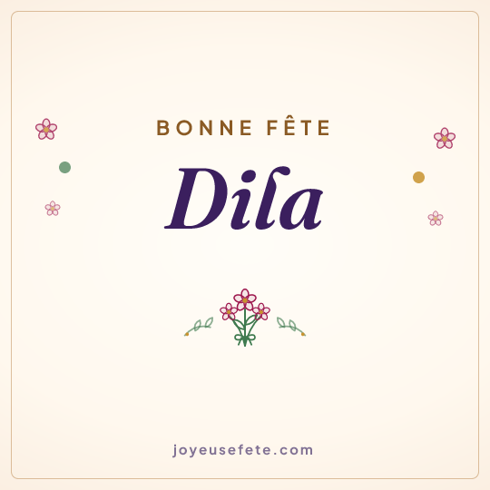 Image carrée « Bonne fête Dila » pour WhatsApp