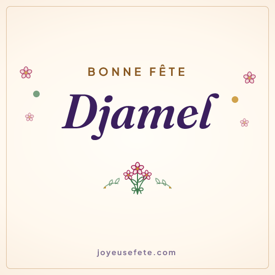 Image carrée « Bonne fête Djamel » pour WhatsApp
