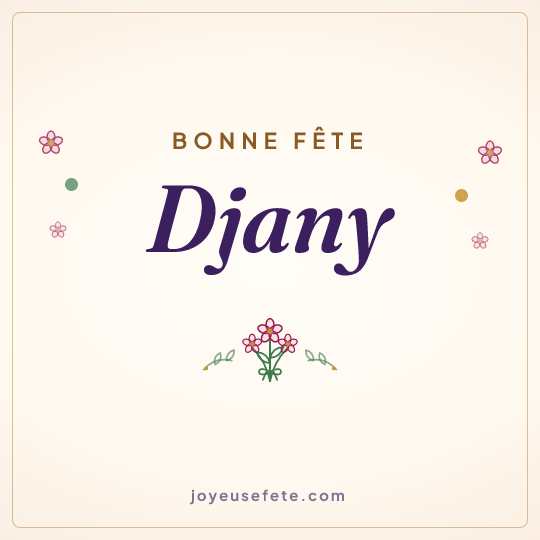 Image carrée « Bonne fête Djany » pour WhatsApp