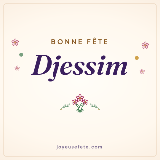 Image carrée « Bonne fête Djessim » pour WhatsApp