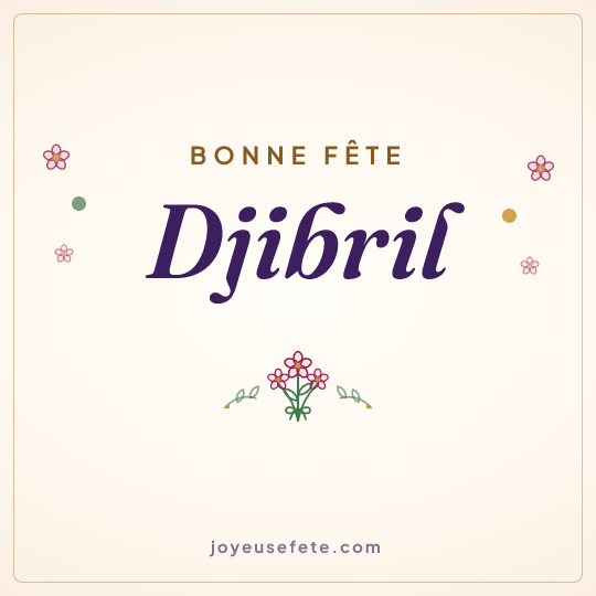 Image carrée « Bonne fête Djibril » pour WhatsApp