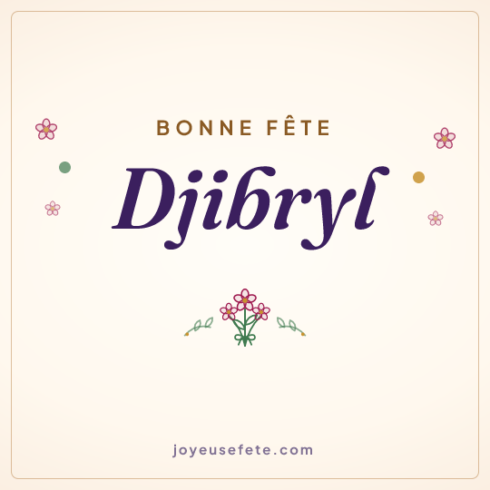 Image carrée « Bonne fête Djibryl » pour WhatsApp