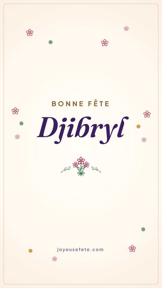 Image « Bonne fête Djibryl » au format story