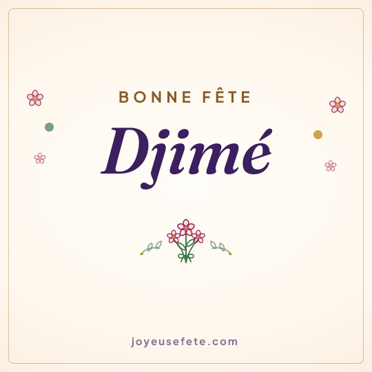 Image carrée « Bonne fête Djimé » pour WhatsApp