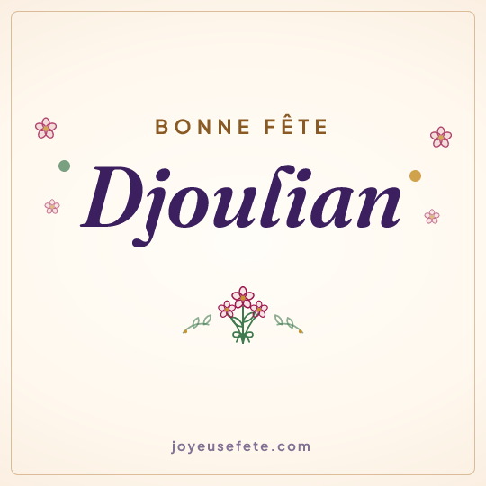 Image carrée « Bonne fête Djoulian » pour WhatsApp