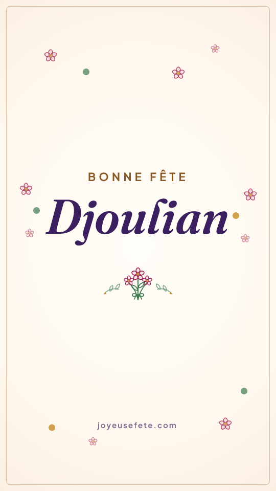 Image « Bonne fête Djoulian » au format story