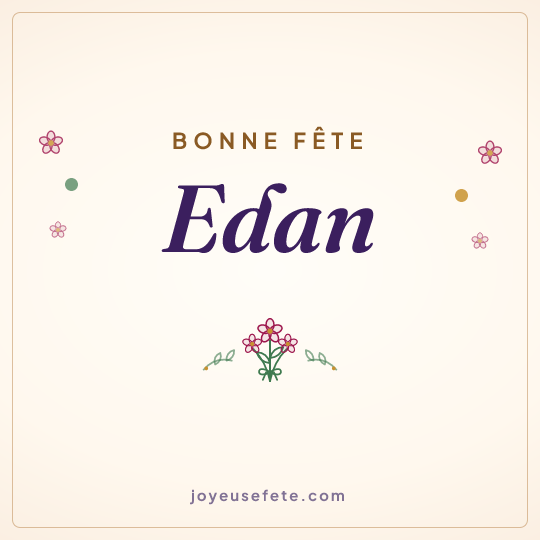 Image carrée « Bonne fête Edan » pour WhatsApp
