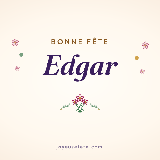 Image carrée « Bonne fête Edgar » pour WhatsApp