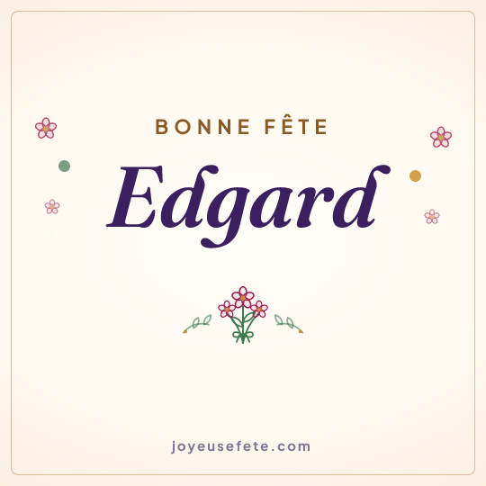 Image carrée « Bonne fête Edgard » pour WhatsApp