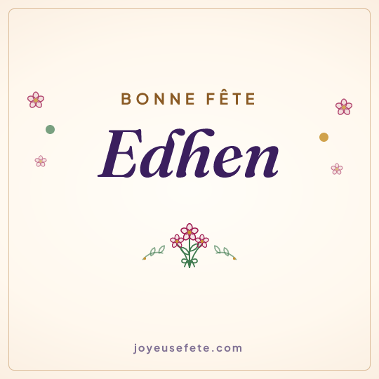 Image carrée « Bonne fête Edhen » pour WhatsApp