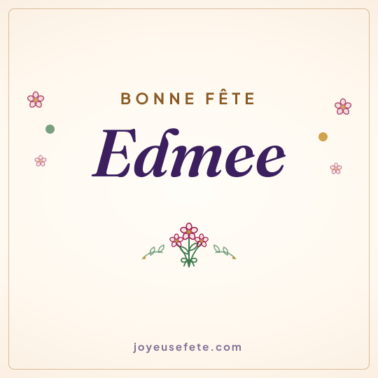 Image carrée « Bonne fête Edmee » pour WhatsApp