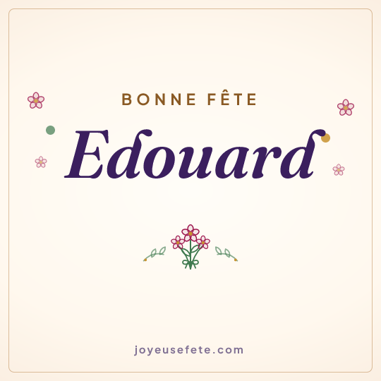 Image carrée « Bonne fête Edouard » pour WhatsApp