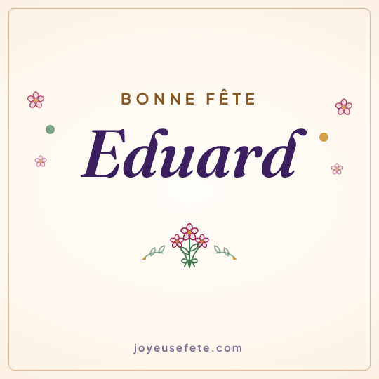 Image carrée « Bonne fête Eduard » pour WhatsApp