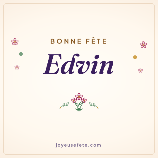 Image carrée « Bonne fête Edvin » pour WhatsApp