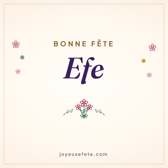 Image carrée « Bonne fête Efe » pour WhatsApp