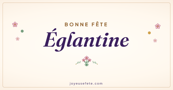 Image « Bonne fête Églantine » au format large