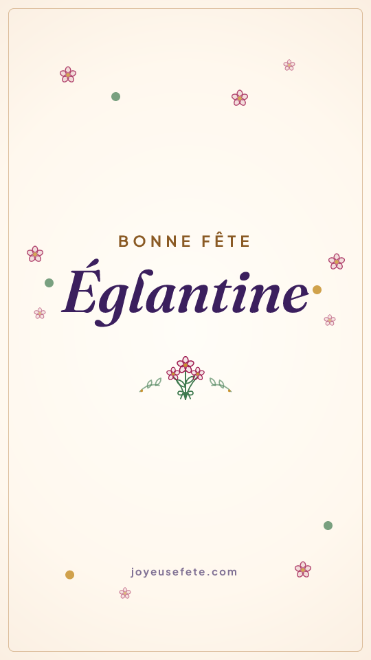 Image « Bonne fête Églantine » au format story