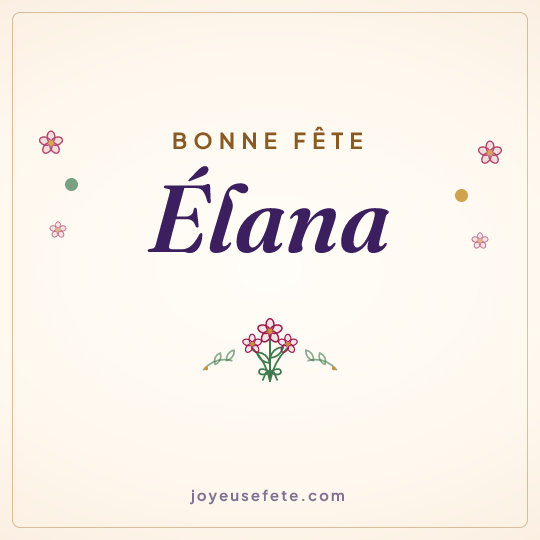 Image carrée « Bonne fête Élana » pour WhatsApp