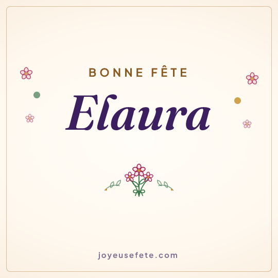 Image carrée « Bonne fête Elaura » pour WhatsApp