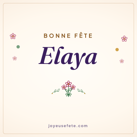 Image carrée « Bonne fête Elaya » pour WhatsApp