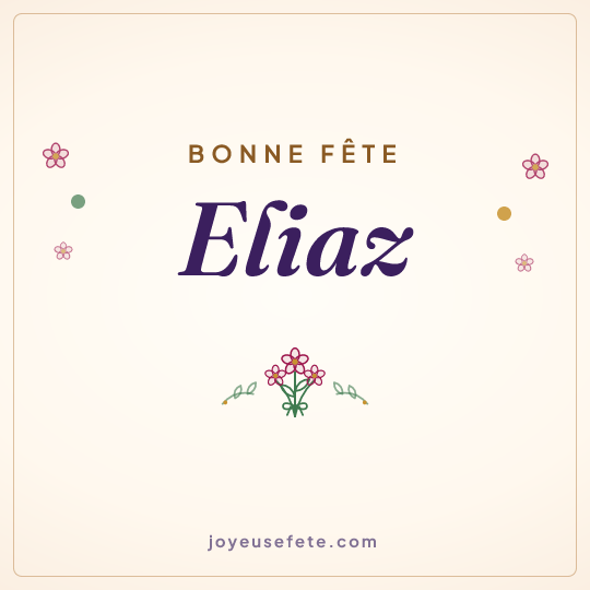 Image carrée « Bonne fête Eliaz » pour WhatsApp
