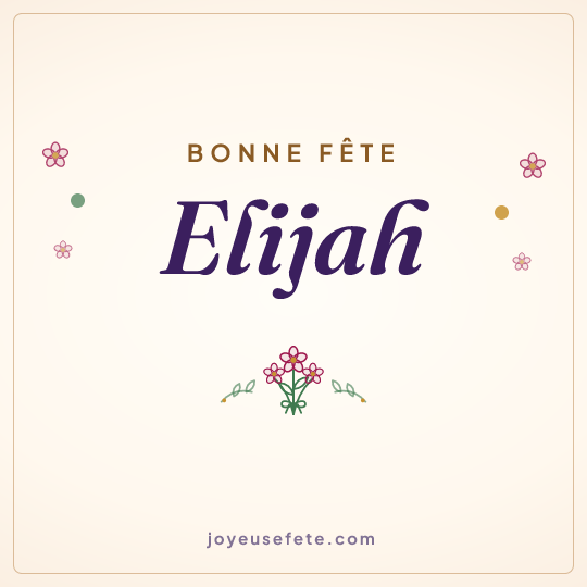 Image carrée « Bonne fête Elijah » pour WhatsApp