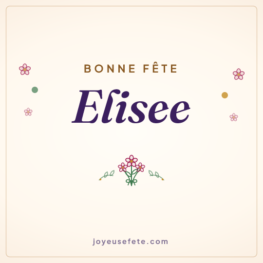 Image carrée « Bonne fête Elisee » pour WhatsApp