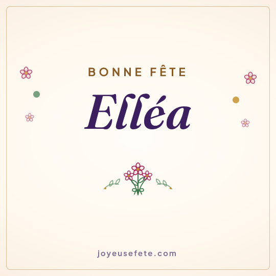 Image carrée « Bonne fête Elléa » pour WhatsApp