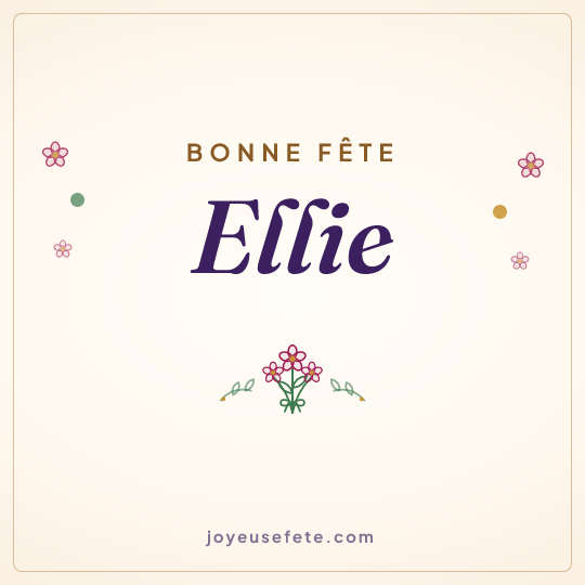 Image carrée « Bonne fête Ellie » pour WhatsApp
