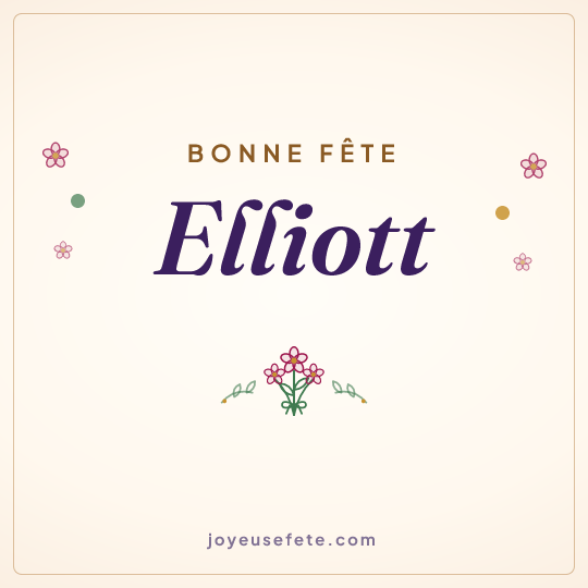 Image carrée « Bonne fête Elliott » pour WhatsApp