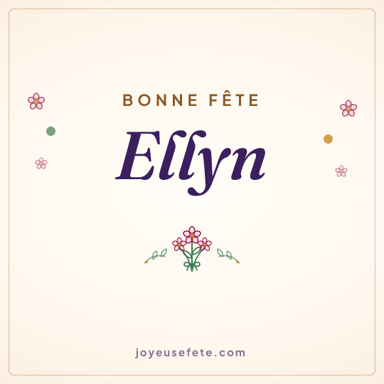 Image carrée « Bonne fête Ellyn » pour WhatsApp