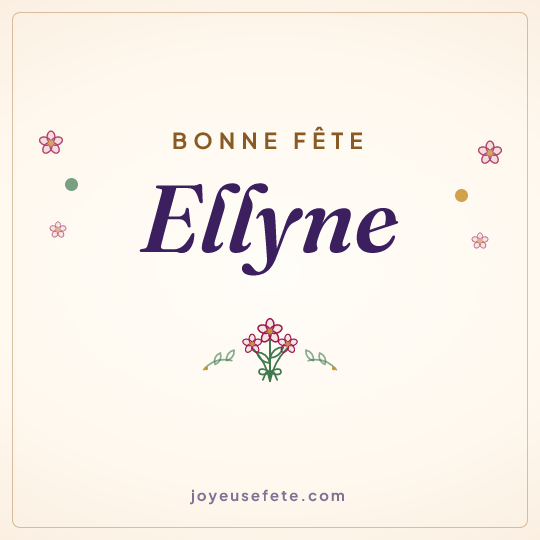 Image carrée « Bonne fête Ellyne » pour WhatsApp