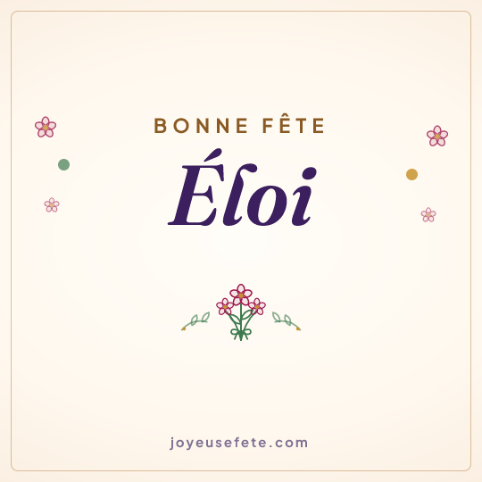 Image carrée « Bonne fête Éloi » pour WhatsApp