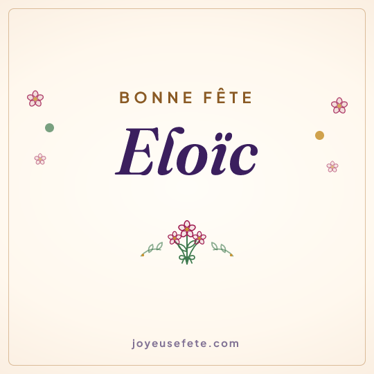Image carrée « Bonne fête Eloïc » pour WhatsApp