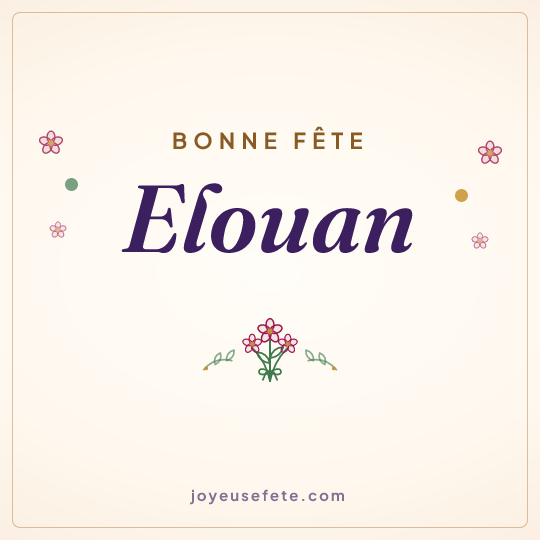 Image carrée « Bonne fête Elouan » pour WhatsApp