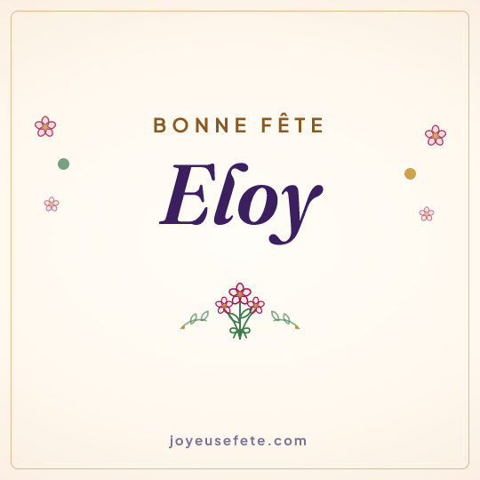 Image carrée « Bonne fête Eloy » pour WhatsApp