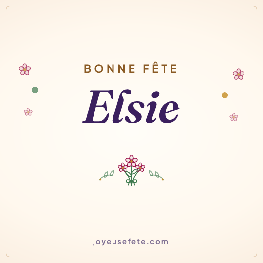 Image carrée « Bonne fête Elsie » pour WhatsApp