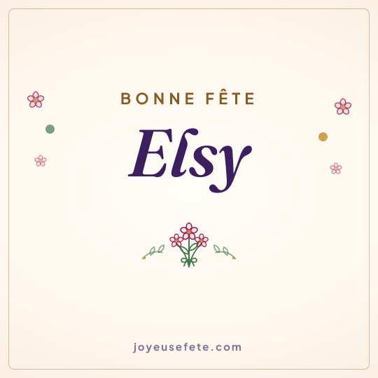 Image carrée « Bonne fête Elsy » pour WhatsApp