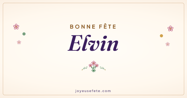 Image « Bonne fête Elvin » au format large