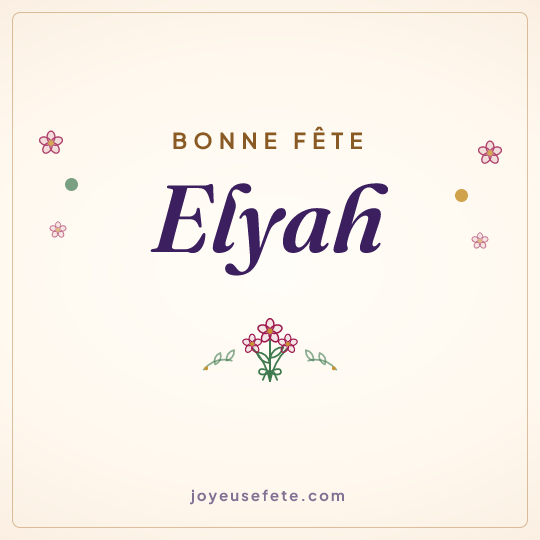 Image carrée « Bonne fête Elyah » pour WhatsApp