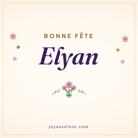 Image carrée « Bonne fête Elyan » pour WhatsApp