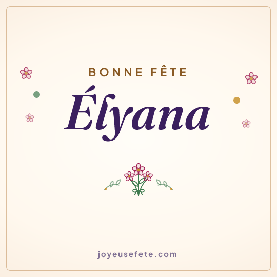 Image carrée « Bonne fête Élyana » pour WhatsApp