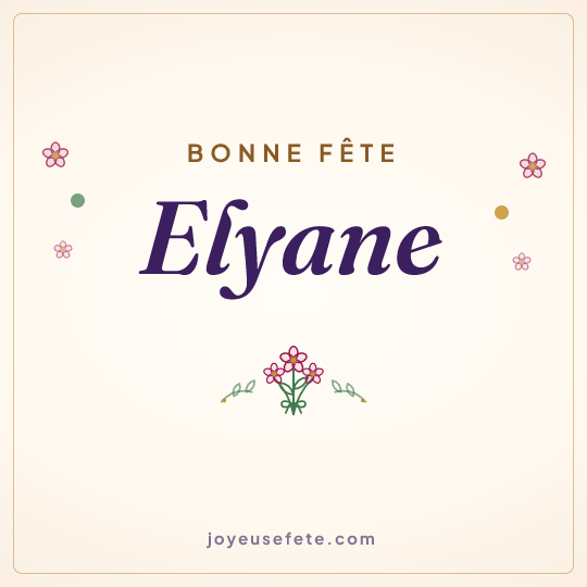 Image carrée « Bonne fête Elyane » pour WhatsApp