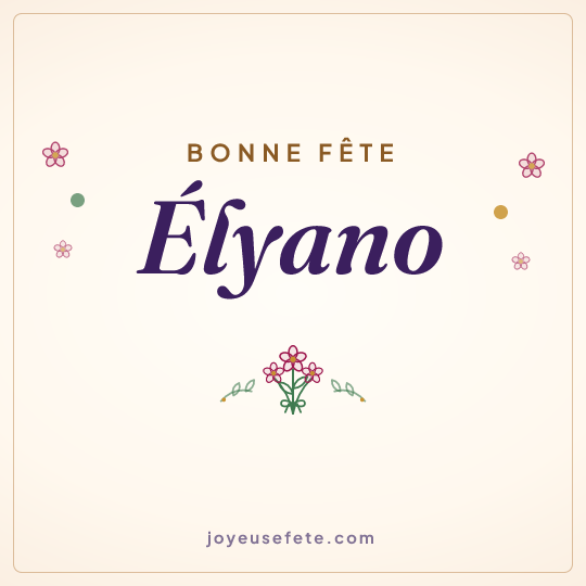Image carrée « Bonne fête Élyano » pour WhatsApp