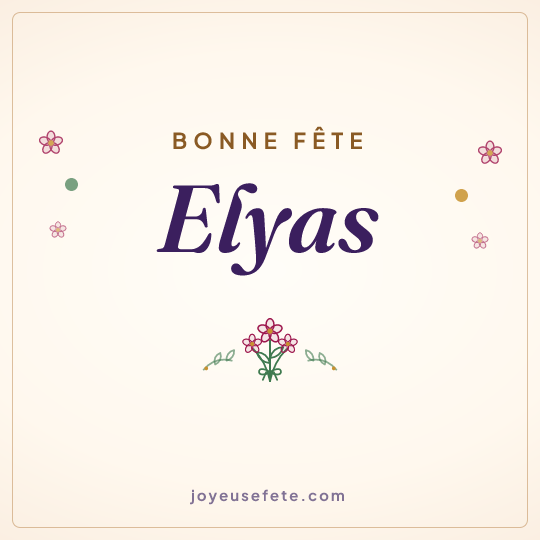 Image carrée « Bonne fête Elyas » pour WhatsApp
