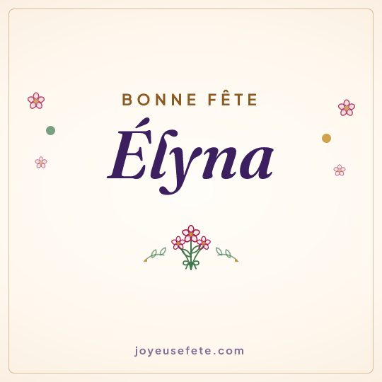 Image carrée « Bonne fête Élyna » pour WhatsApp