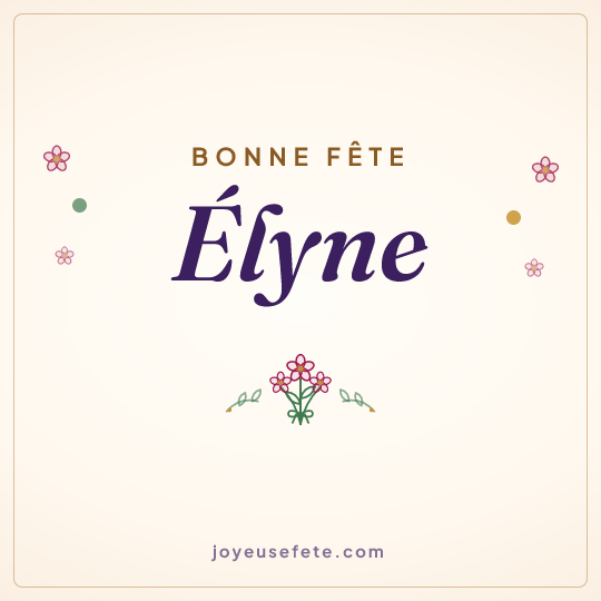 Image carrée « Bonne fête Élyne » pour WhatsApp